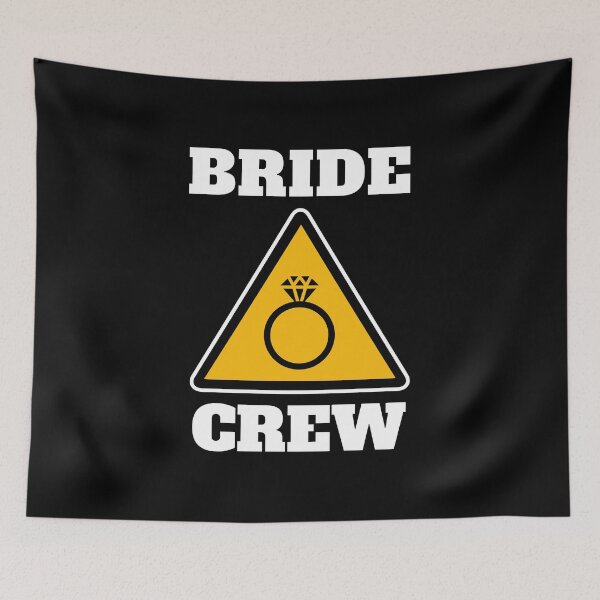 Item preview, Caution bride crew I do, team bride, bridesmaid designed and sold by daguilon.