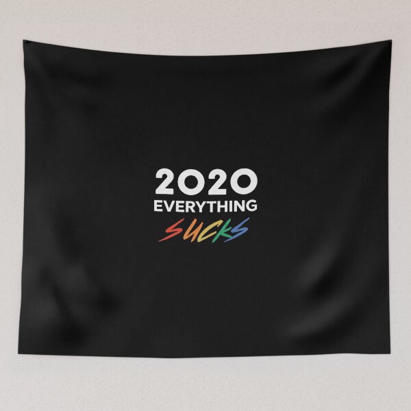 Item preview, 2020 Everything Sucks Very Bad Would Not Recommend designed and sold by tamburroallena.