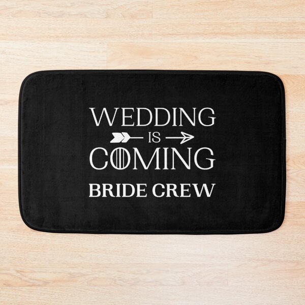 Item preview, Wedding is coming bride crew team bride black designed and sold by daguilon.