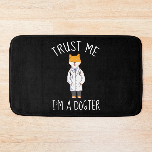 Item preview, Trust Me I'm A Dogter designed and sold by AimarsKloset.