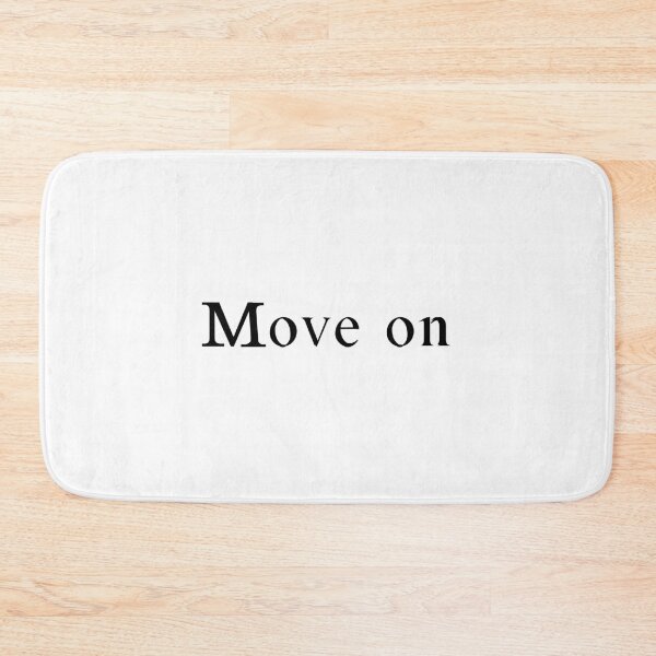 Item preview, Move on designed and sold by bostonlive.