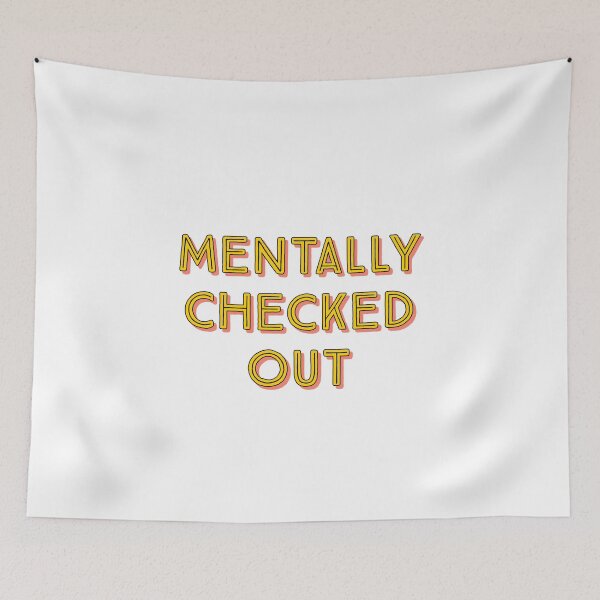 Item preview, Mentally checked out - funny design for busy people and tired mom's. designed and sold by Theleochick.