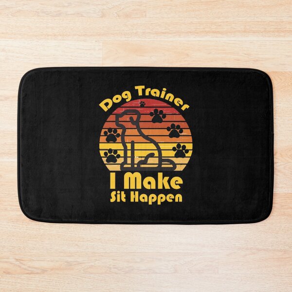 Item preview, Dog Trainer I Make Sit Happen | Funny Pet Training - Adult Humor Graphic Novelty Sarcastic Funny Dog -Retro Dog  designed and sold by FELTA.