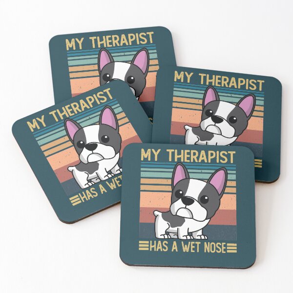 Item preview, French Bulldog my therapist has a wet nose - French Bulldog Lovers designed and sold by faudeltn.