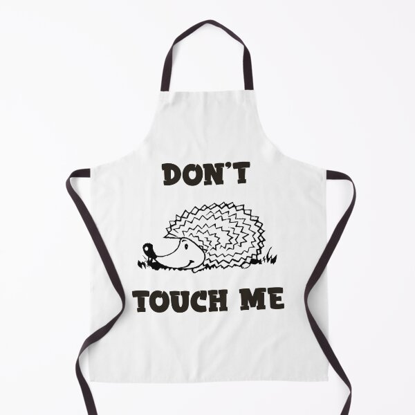 Item preview, Don't Touch Me, Funny Hedgehog Lovers designed and sold by AnsDesigns.