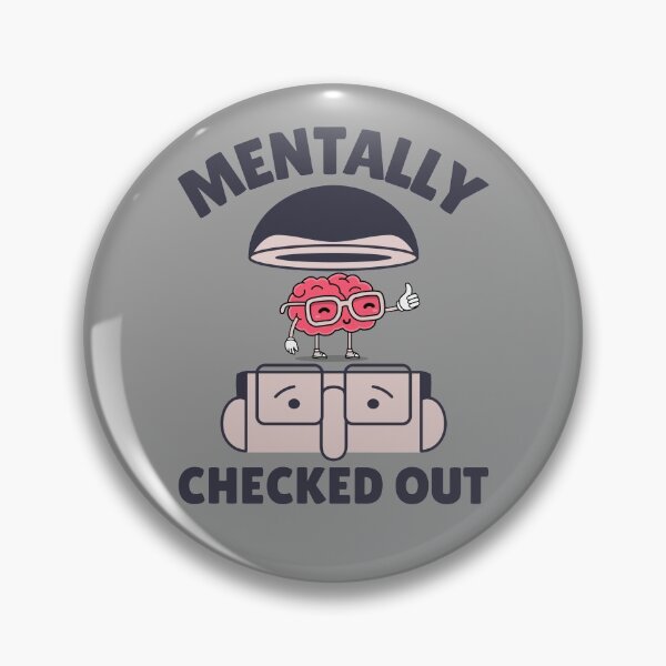 Item preview, Mentally Checked Out designed and sold by alancrapopod.