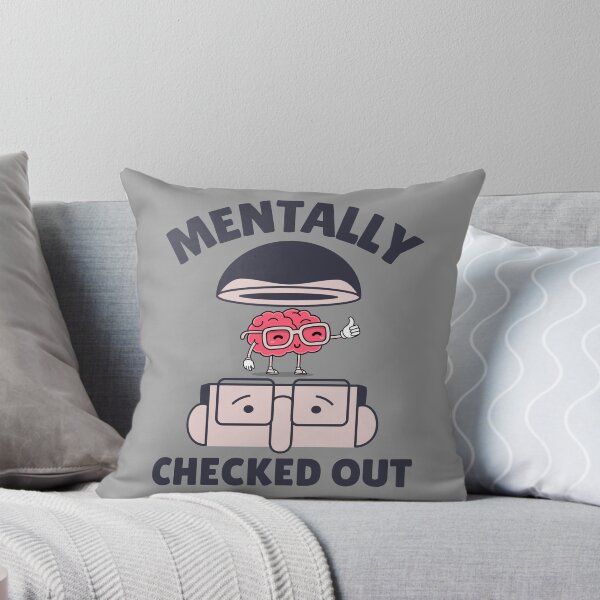Item preview, Mentally Checked Out designed and sold by alancrapopod.