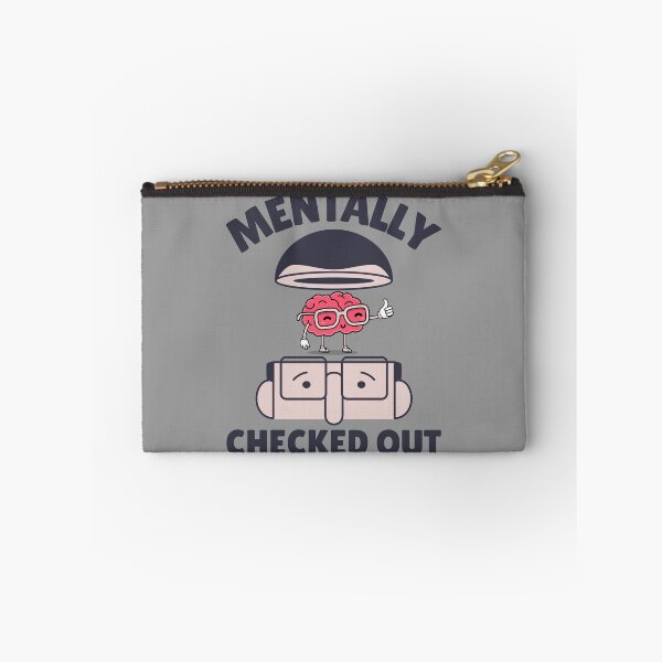Item preview, Mentally Checked Out designed and sold by alancrapopod.