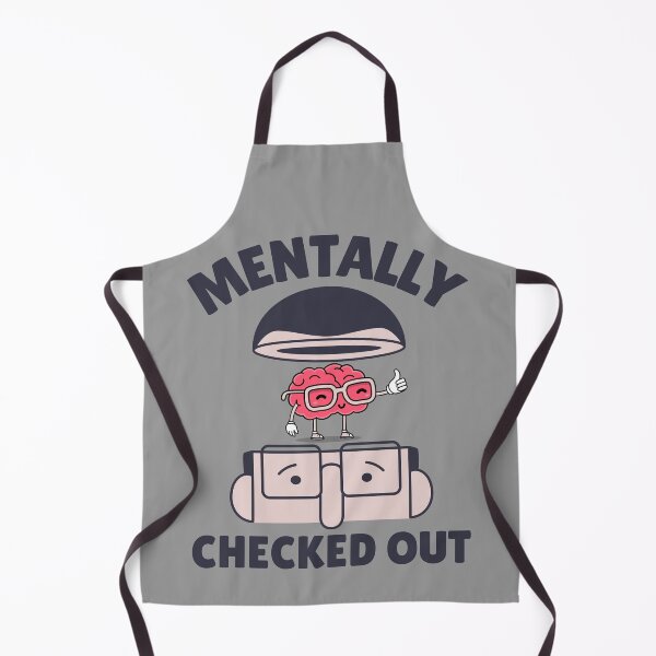 Item preview, Mentally Checked Out designed and sold by alancrapopod.