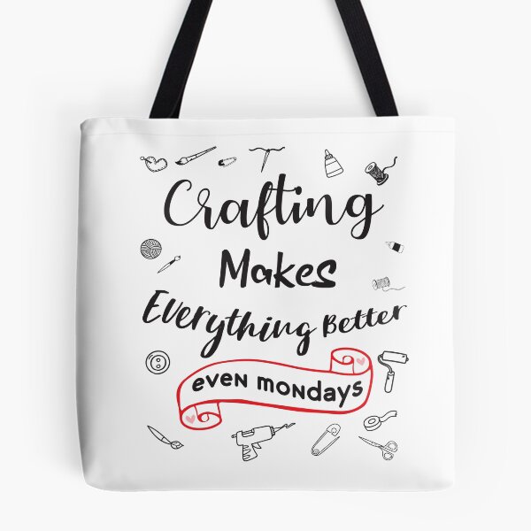 Item preview, Funny Gifts - Crafting Makes Everything Better Even Mondays Gift For Craftspeople designed and sold by JustBeStylish.