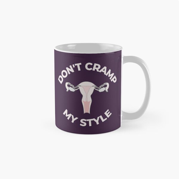 Item preview, Don't Cramp My Style designed and sold by jadedscientist.