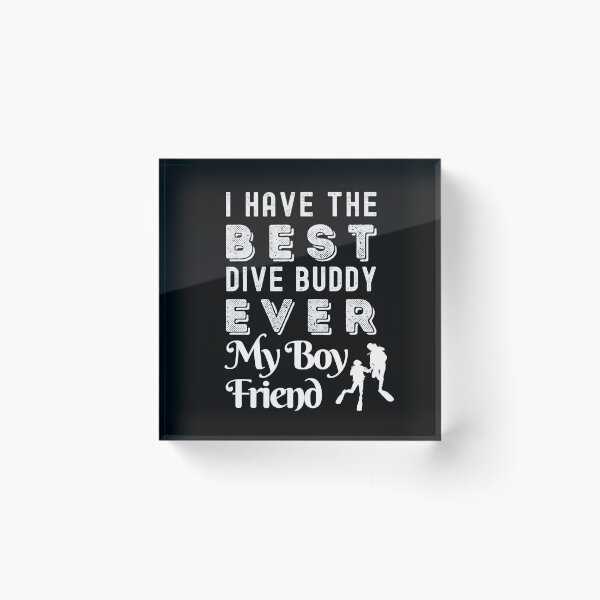 Item preview, Best Dive Buddy Ever, My Boy Friend designed and sold by StudioAquaLumos.
