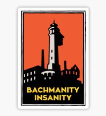 Alcatraz Bachmanity Insanity - Silicon Valley Sticker
