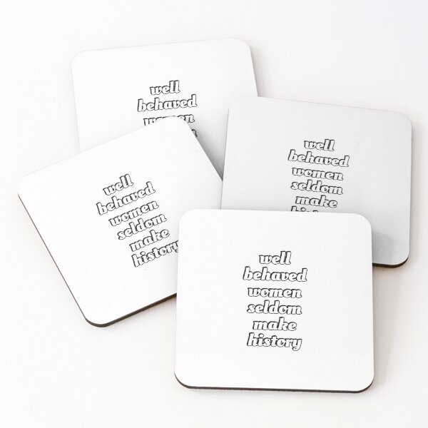 Item preview, Well behaved women seldom make history  designed and sold by Inspirationmotivation.