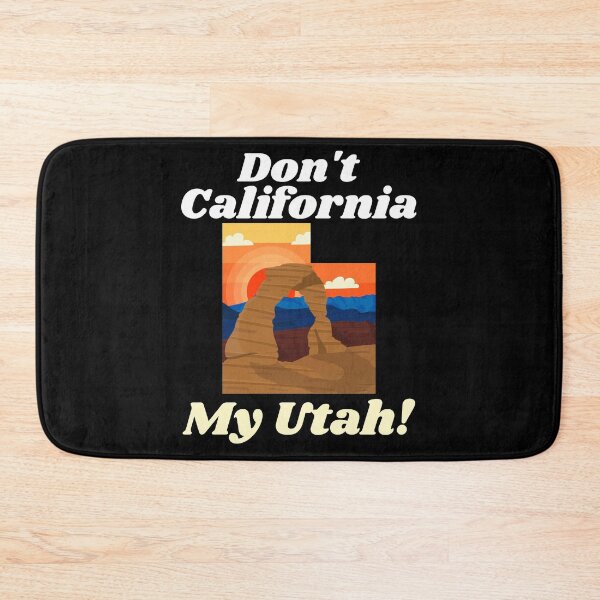 Item preview, Don't California My Utah designed and sold by alancrapopod.