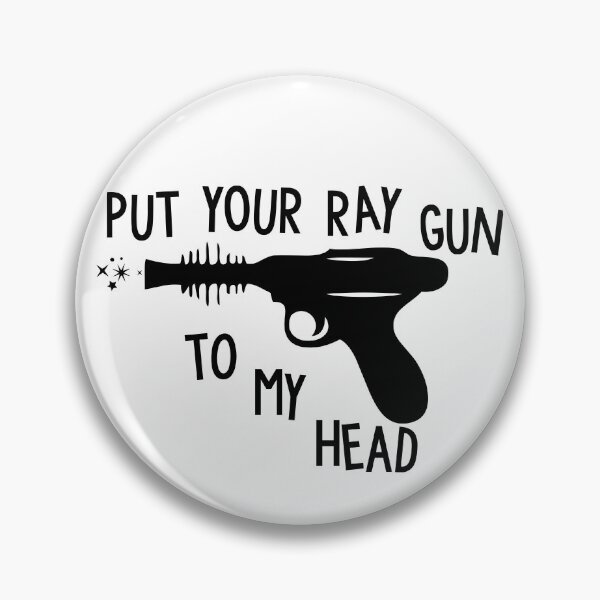 Item preview, Put Your Ray Gun To My Head designed and sold by theoralcollage.