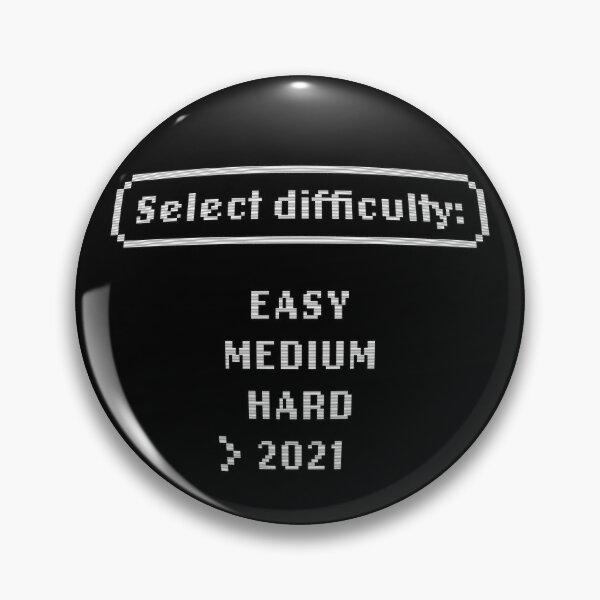 Item preview, Select Difficulty 2021 - Easy Medium Hard 2021 designed and sold by zawitees.