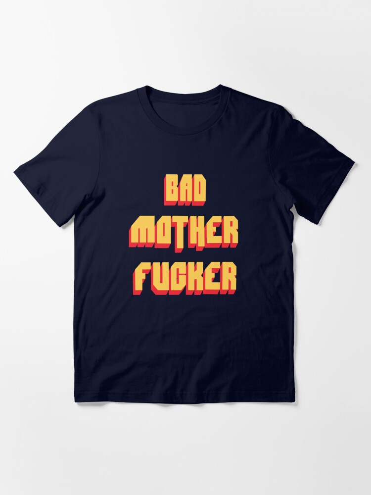 Bad Mother Fucker Pulp Fiction Tarantino Samuel L Jackson 80s Movie |  Essential T-Shirt