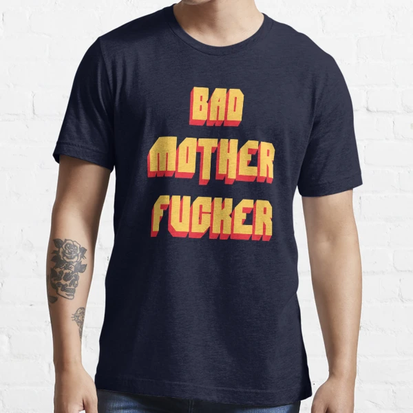 Bad Mother Fucker Pulp Fiction Tarantino Samuel L Jackson 80s Movie |  Essential T-Shirt