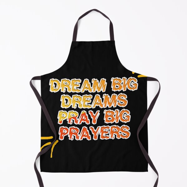 Item preview, Dream Big Dreams Pray Big Prayers designed and sold by askarne.