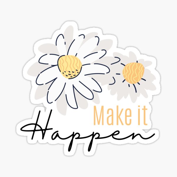 Happy Daisy Sticker – And Here We Are