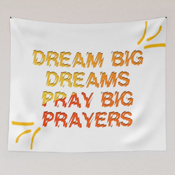 Item preview, Dream Big DREAMS Pray Big PRAYERS designed and sold by askarne.