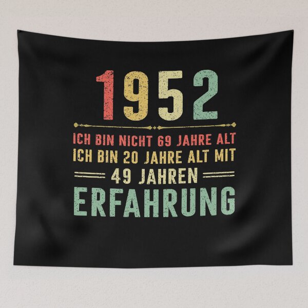 Item preview, Ich bin nicht 69 jahre alt, ich bin 20 jahre alt mit 49 jahren erfahrung. 1952 vintage designed and sold by mharlan0ue.