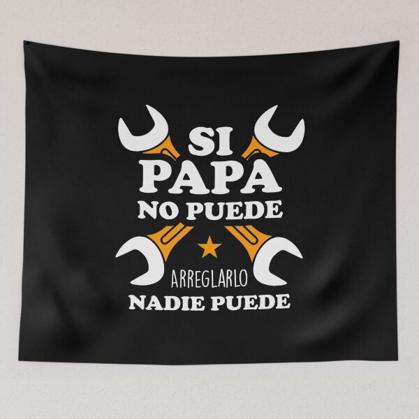Item preview, Si Papa No Puede Arreglarlo Nadie Puede Regalo Dia del padre Papá cumpleaños Camisas Camisetas designed and sold by SkyStract.
