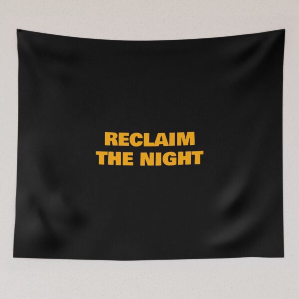 Item preview, RECLAIM THE NIGHT designed and sold by Inspirationmotivation.