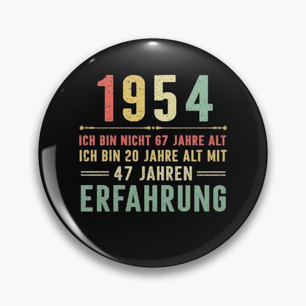 Item preview, Ich bin nicht 67 jahre alt, ich bin 20 jahre alt mit 47 jahren erfahrung. 1954 vintage designed and sold by mharlan0ue.