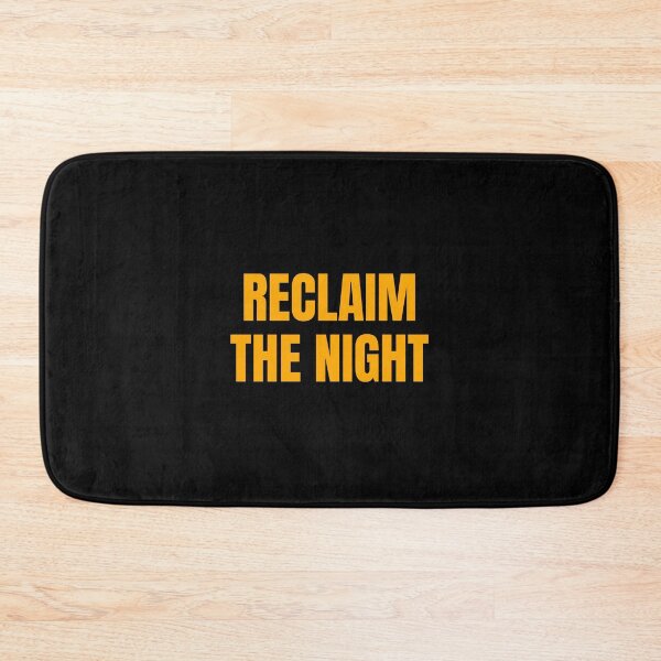 Item preview, RECLAIM THE NIGHT designed and sold by Inspirationmotivation.
