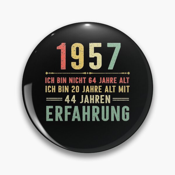 Item preview, Ich bin nicht 64 jahre alt, ich bin 20 jahre alt mit 44 jahren erfahrung. 1957 vintage designed and sold by mharlan0ue.