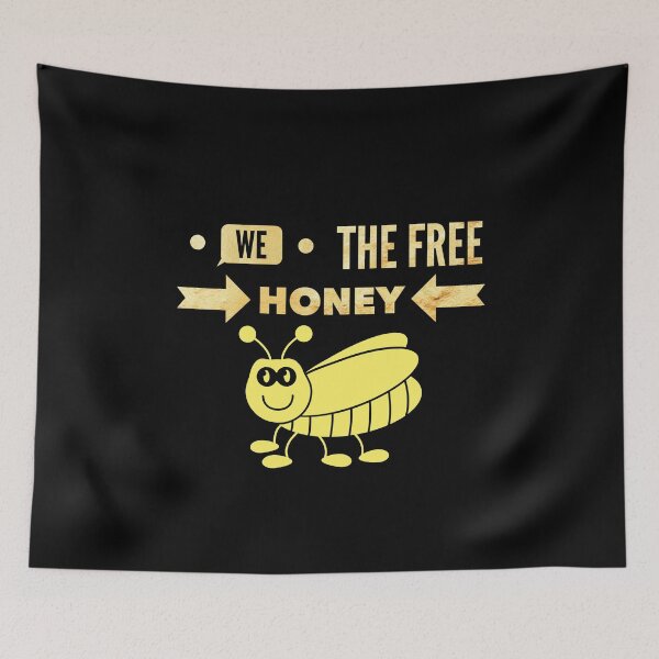 Item preview,  We the free honey designed and sold by Kpnuts1.
