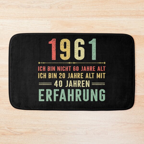 Item preview, Ich bin nicht 60 jahre alt, ich bin 20 jahre alt mit 40 jahren erfahrung. 1961 vintage designed and sold by mharlan0ue.