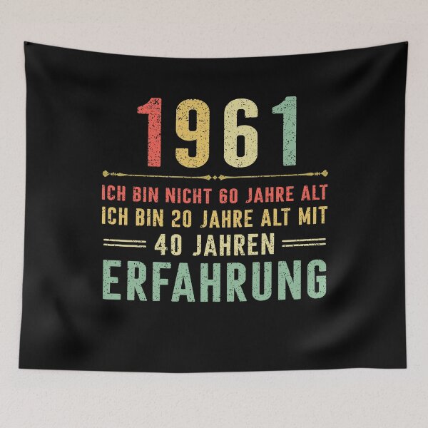 Item preview, Ich bin nicht 60 jahre alt, ich bin 20 jahre alt mit 40 jahren erfahrung. 1961 vintage designed and sold by mharlan0ue.