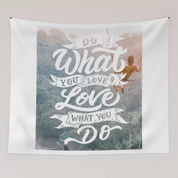 Item preview, Do What You Love, Love What You Do designed and sold by Gavinstar.