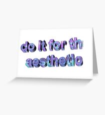AESTHETIC Greeting Card