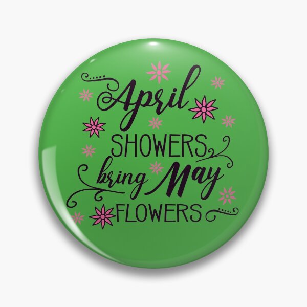Item preview, April Showers Bring May Flowers designed and sold by Christienne.