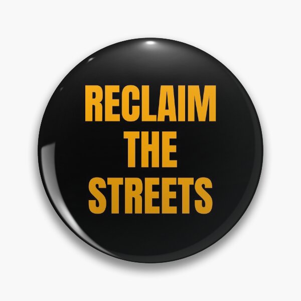 Item preview, RECLAIM THE STREETS designed and sold by Inspirationmotivation.