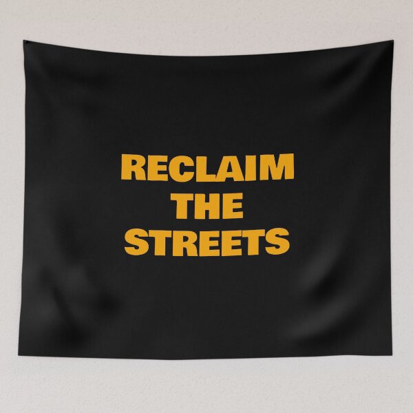 Item preview, RECLAIM THE STREETS - reclaim the night designed and sold by Inspirationmotivation.