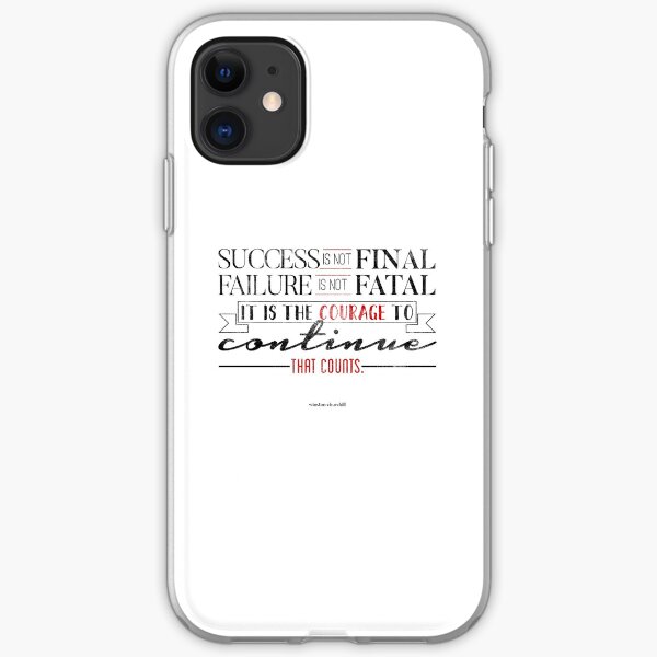 The Courage to Continue iPhone Soft Case