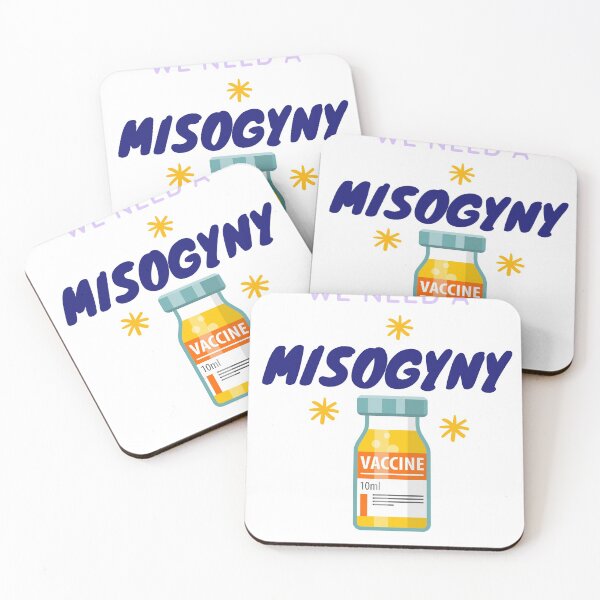 Item preview, We need a misogyny vaccine designed and sold by dollymademe.