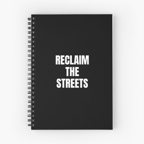 Item preview, RECLAIM THE STREETS reclaim the night designed and sold by Inspirationmotivation.