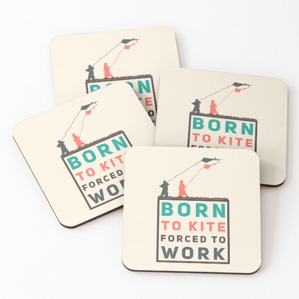 Item preview, Born to kite forced to work designed and sold by mwebba2005.