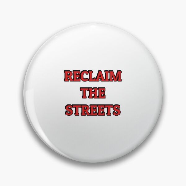 Item preview, RECLAIM THE STREETS   reclaim the night (red) designed and sold by Inspirationmotivation.