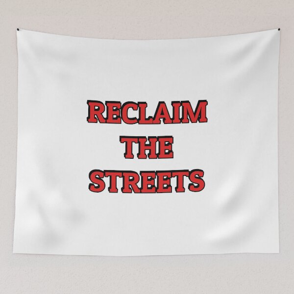 Item preview, RECLAIM THE STREETS   reclaim the night (red) designed and sold by Inspirationmotivation.