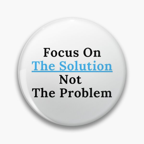 Item preview, Focus On The Solution designed and sold by dukejagger88.