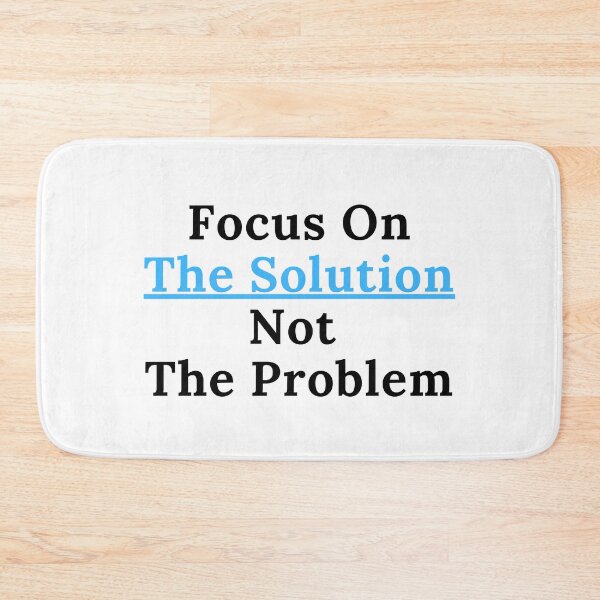 Item preview, Focus On The Solution designed and sold by dukejagger88.