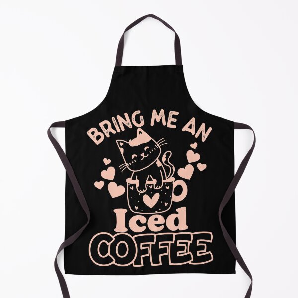 Item preview, Bring me an iced coffee funny  designed and sold by KGN  CREATIVITY.