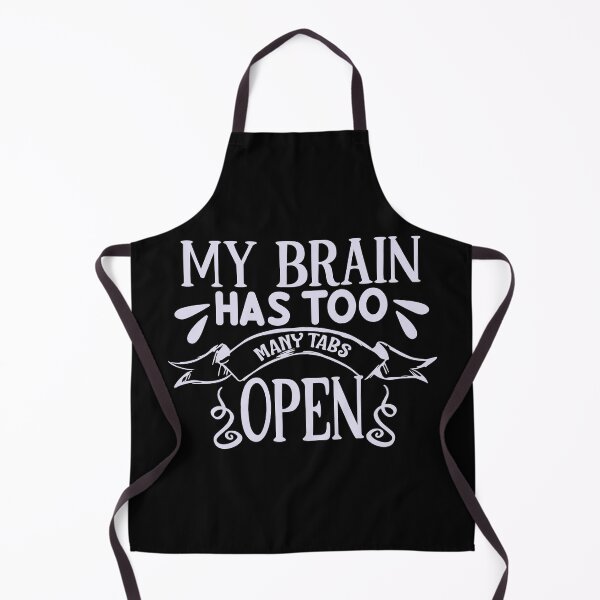 Item preview, My Brain Has Too Many Tabs Open designed and sold by Christienne.